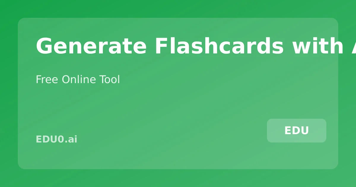 Generate Flashcards with AI Free — Smart Study Cards
